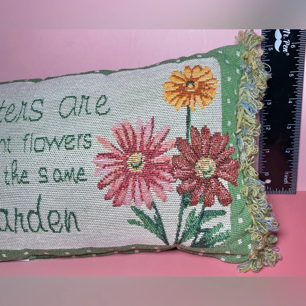 Throw Pillow‎ Sisters Are Different Flowers From The Same Garden 11.75” X 7.25”